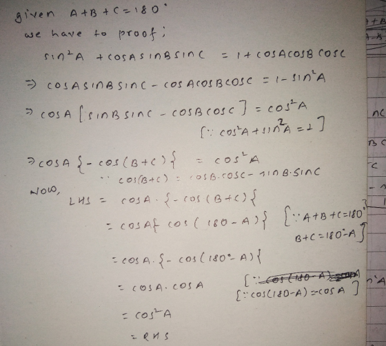 ++ B given A+B + C = 180° we have to proof, sinta &cOSAS InBsInC = +COSACOSB cose = COSASINBsinc- cos ACOSBLose = 1- SINA COS