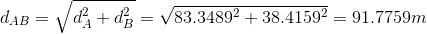 daB = V1 + dig = V83.34892 + 38.41592 = 91.7759m