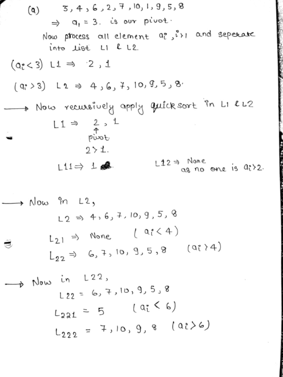 → q,-3. 1s our pivot Nouo process all element a? >i and seperate into ist L L2. し12→ None ae no one is a2 -→ Now Ln L22, L22