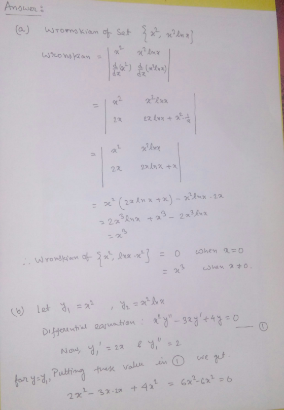 Answer à (a) wronskian of Set { 2, s?lan) wronskian = I x xenx alna 2x ex lnx + 2? à la 2u1nx ta E se? (222n x ta) - alnx-2x