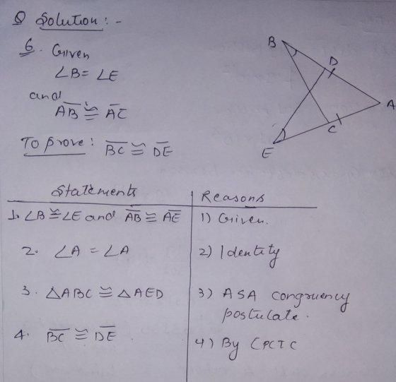 o folution - 6. Given ZB=LE anal ABĀ To prove: BC Ž DE t Statements & Reasons to LB ² LE and AB EAE (1) Given. 2. LA-LA 2) Id