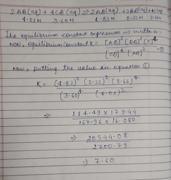 2AB(ag) + 4c(aq 4.01M 2Aag) t260)1) 82 M 2 22 M 3.664 3.60M The equilibuum conatant epresaion is rtte as [AOTLBOJTC4 किँ tAeा