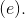 (e).
