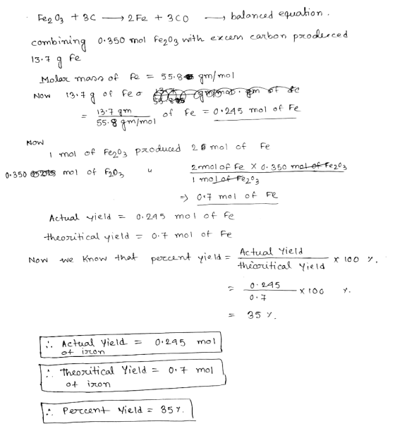 Fez O3 +30 - 2Fe + 300 balanced equation. combining 0:350 mol fego z with excens carbon prodeeced 13.7 g fe Molar mass of fe
