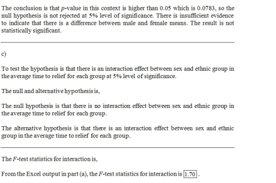 The conclusion is that p-value in this context is higher than 0.05 which is 0.0783, so the null hypothesis is not rejected at