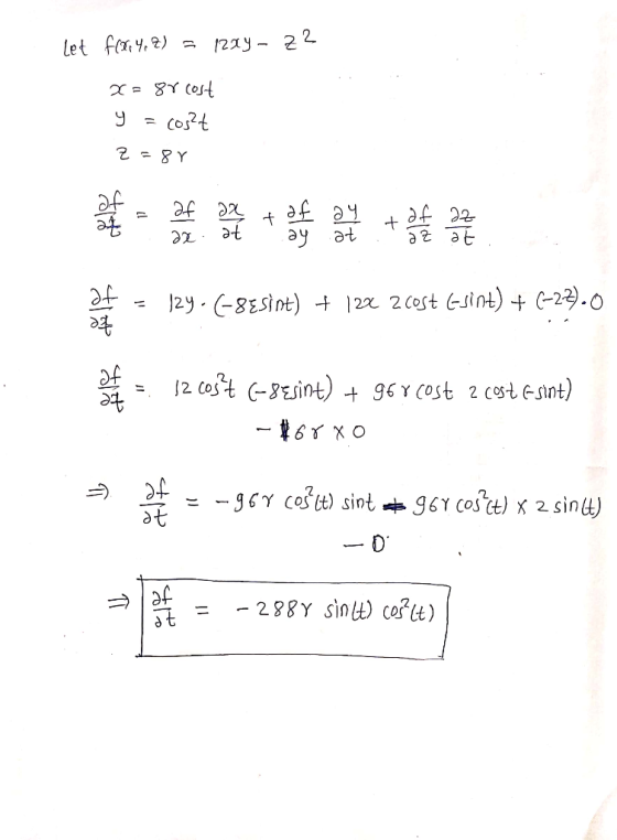 Let fell 4, ?) = 1224 - 22 x=88 cost y = cost Z=8r - 2f 2 + one can be the 22. at ayat at = 124-6-8Esint) + 122 2cost Gsint)