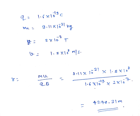 q- 11sxlosc 9.11x1031 kg -7 2x lo BE v= list love ml si 9.11 182 * lus x los mu 8. a A B 1,6 X 1679. + 2x167 4270.3m