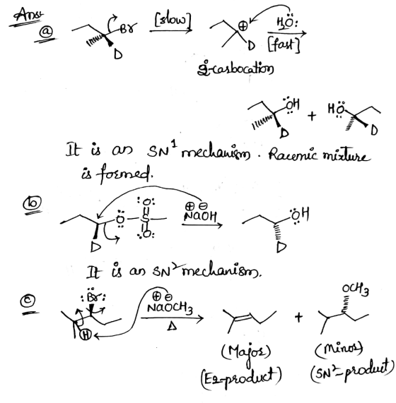 fruit greasbocation 7 Hä 114 It is as snt mechanisms . Racemie mixture is formed. It is as sn mechanisms NO (Majos) (E2-produ