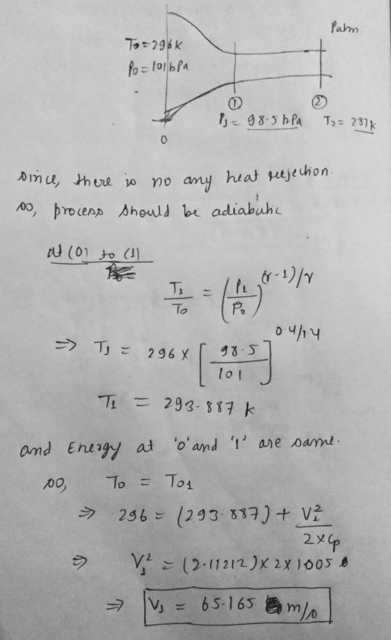 Palm To=2966 Po= 10ba 0 P= 98.5 hPa T2 = 2814 dirice, there is no any hea so, process should be adiabatic nere so no any heat