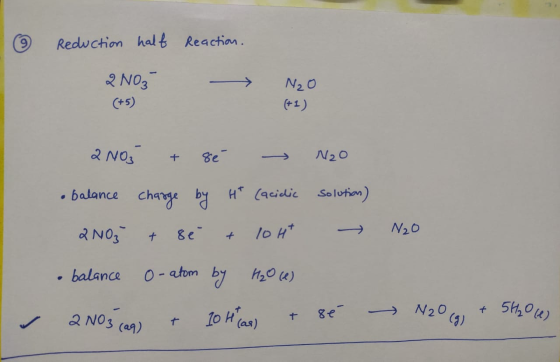 Reduction halt Reactian. 2 No3 N2O C+5) (1) N2O Be . balance chaye H (acidic So lotian) N2O No3 10 Ht + by H20u) balance O-at
