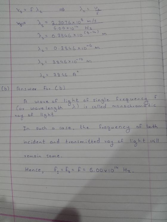 V = f = 22 - a = 2.30768 108 m/s 6.00x1014 Hz (8-14) no 2= 0.3846 X108 = 0.3846x10-6 m 123846X10-10 m 2 = 3846 A (6) Answer f