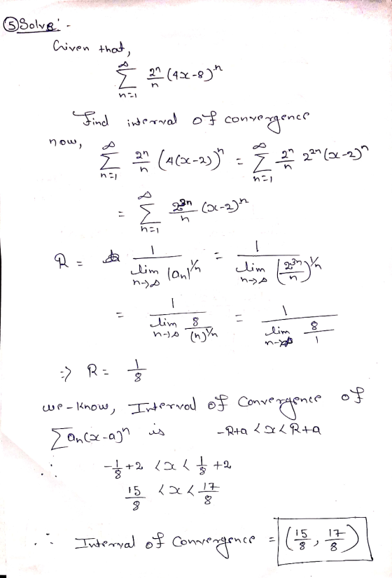 Solve! Criven that 29 (43x-8). n1 now, Find internal of conve onvergence Z 22 (0-2) n-1 h-) 8 W (01-2).^ n=1 1 RE tim lant