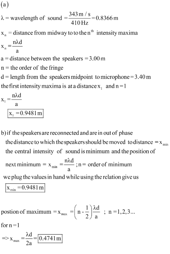 343m/S-0.8366m 410 Hz λ wavelength of sound xdistance from midway to to thenth intensity maxima In a - distance between the s