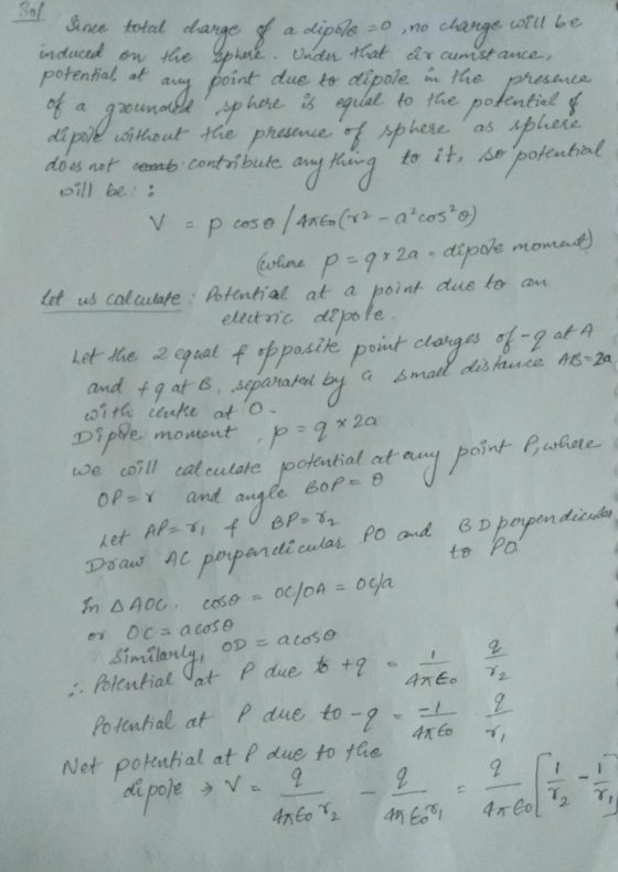 inducrd en the ay point due to dipole fie phests sphores egilal to fhe poentiel int due to dipole i ot a g zoiin ill be st us
