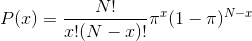 P(x) = \frac{N!}{x! (N-x)!} \pi ^{x} (1-\pi)^{N-x}
