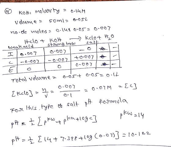 KOH: inolarity = 0.14M CU volume = 50mla 0-052 no ob molesa o.lux 8.05= 0.007 - Itclot Koh - kclot to weak acid strong base s