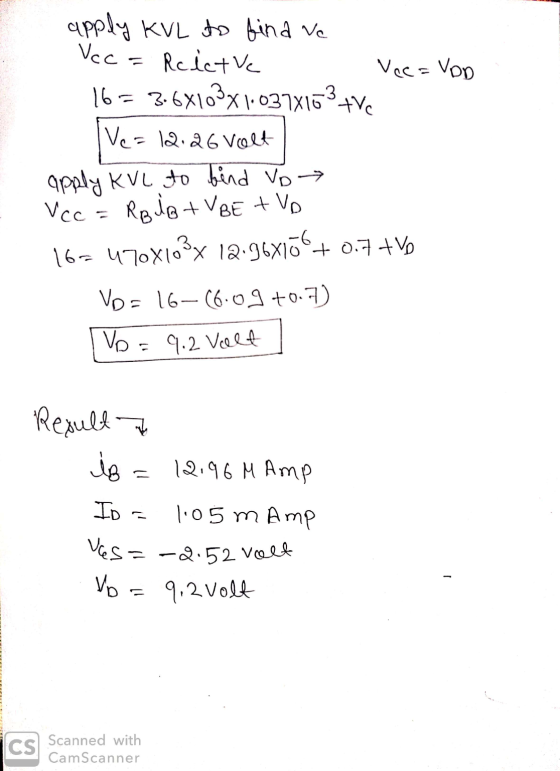 Ves=-2.52 volt apply KVL to find ve Vcc = Reictre Vcc= Von 16 = 3.6x103X1.037X163 +ve Ve=12.26 Volt apply KVL to bind Vo→ Vcc