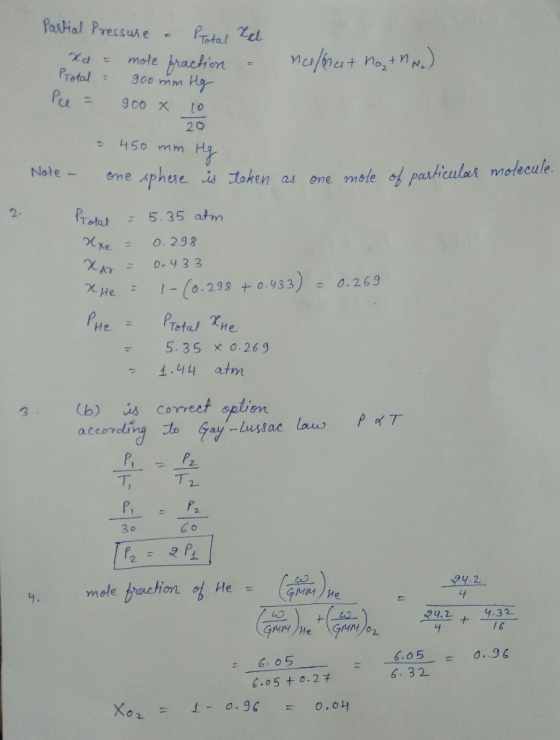 Partial Pressure - PTotal Rd xa - mole fraction - Protal = goo mm Hg Pe = 900 x 10 nehnat No tw) = 450 mm Hg Note - one sphes