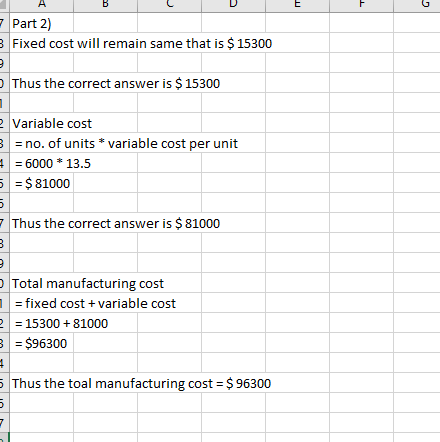 A B E - Part 2) Fixed cost will remain same that is $ 15300 Thus the correct answer is $ 15300 2 Variable cost B = no. of uni