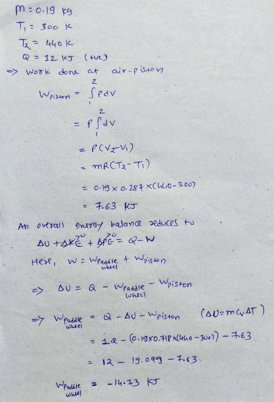 m=o.19 kg Ti = 300k Tz = 440k Q = 12 kcy - Work done (Tue) at air-piston 2 Wpiston - SP.ar - Plav a PCV z V) MR CT2-T) = 0.19