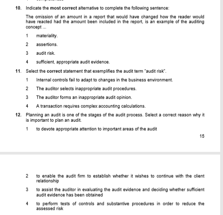 10. Indicate the most correct alternative to complete the following sentence: The omission of an amount in a report that woul