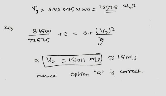 & a 9.814 0.75 tino = 7357.5 Hma aast8 SLSEL zen to- of al U₂ = 15.011 mls) = 15 mis Hence Option as is correct.