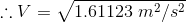 ::V = 1.61123 m2/s2