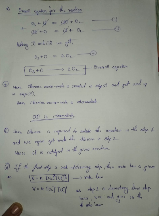 Overall equation for the reaction O₂ + 4 = 40 + O₂ + 10 to = at a w Adding (1) and (ii) we get 03+0 = 202 — 103+0 - 202- Over