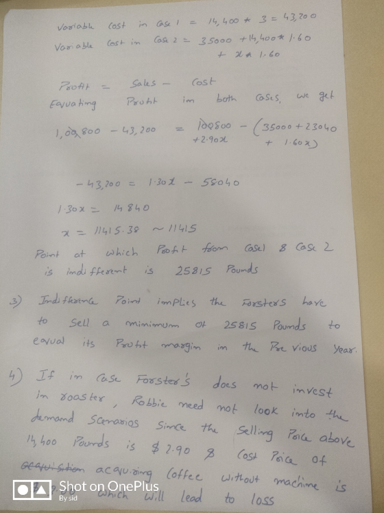 14400 3 = 4320 0 Voriabh Cost Cost 2 25oo0 +4,400* 1.60 Cast im Voriabh Sa les- Cost ProAt we get both CoSes Prohh im Eaua ti
