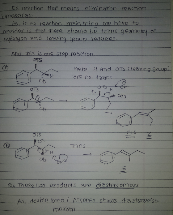 E2 reaction that means elimination reaction bimolecular As, in Ea reaction, main thing we have to consider is that there shou