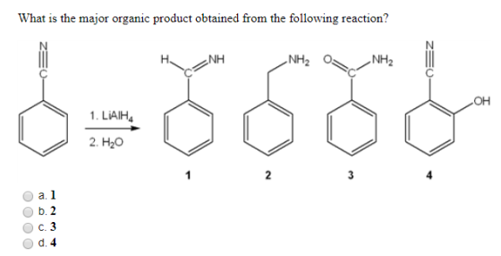 What is the major organic product obtained from the following reaction? LINH NH2 a NH2 1. LIAIHA -- 2. EXO 0 a. 1 O b. 2 0 c.
