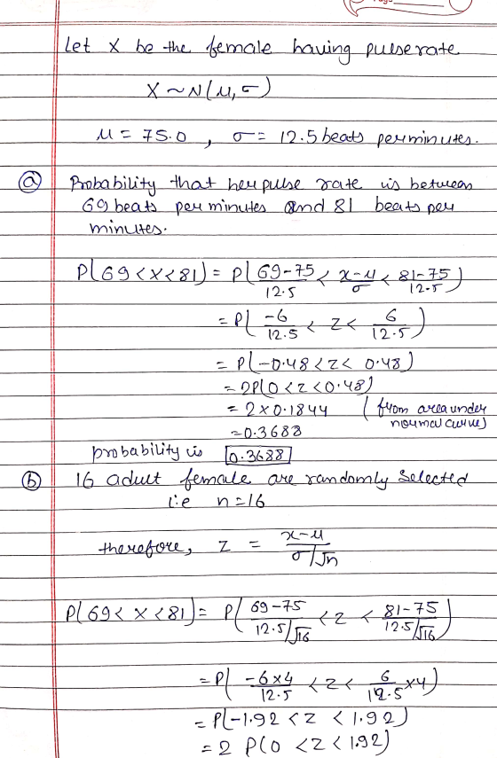 let X be the female having pulserate (مراہ حلا ME 75.0 or 12.5 beats per minutes. *&1-75 12.5 @ Bobability that beu pulse rat