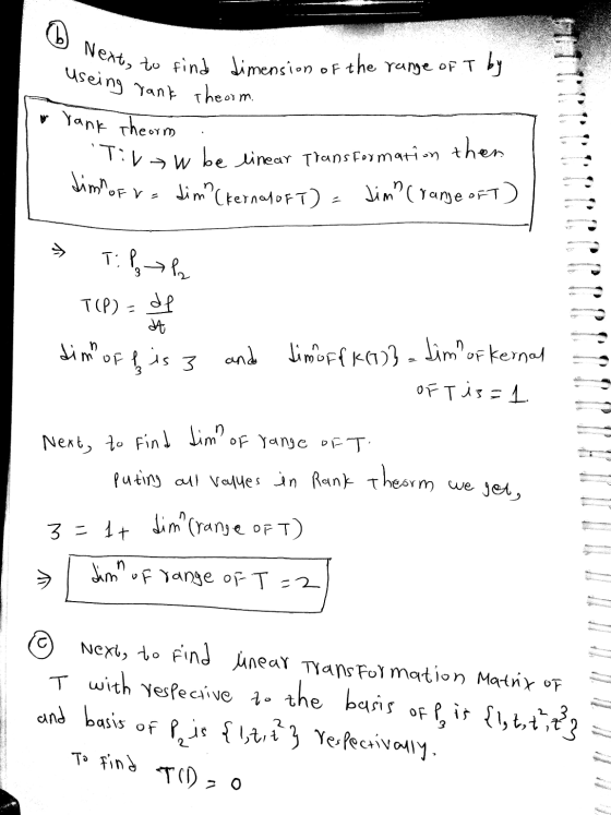 D Nextst At, to find dimension of the range of T by useing rank Theorm. w rank theorm . Tiv> W V w be linear Transformation