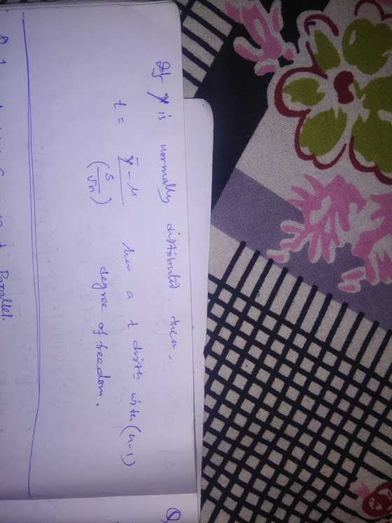 normally distributed them, If y is = ý - ren a t disth with (n-1) degree gree of freedom, m it Parallel.