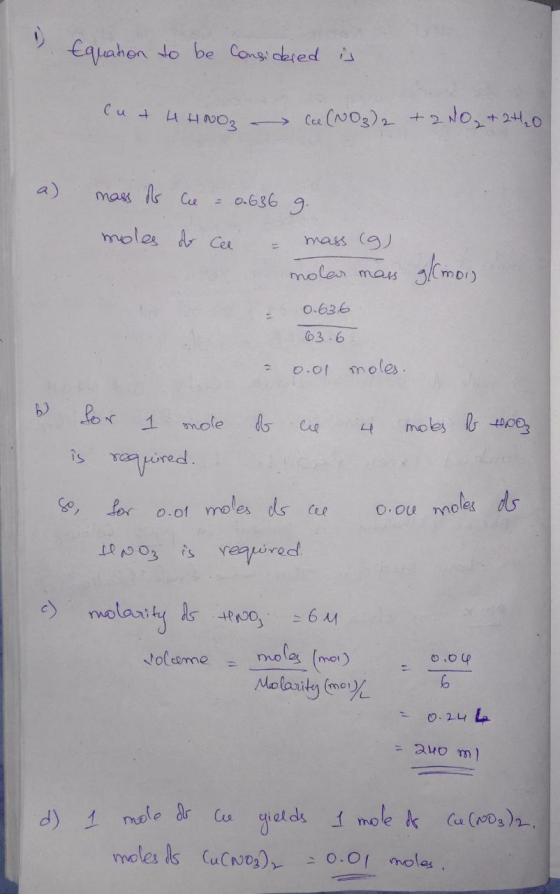 Equahon do be Consi ceted is Cud Cee CNO3) 2 NO24,0 mas s Ce 0.636 9 moles dr Cer ass (a moler mas 0-636 3.6 moles 2 O.o1 Б)