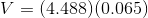 V = (4.488)(0.065)