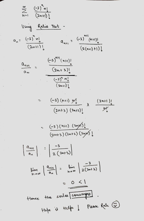 Using Ratio Test - hil anne = (-3) med . (anti)! (2(n+1) +1) 6 (33)*** (mr)! (2n+3)! .(-3) ! (zuti) = (-3) (n+1) m? (24+3