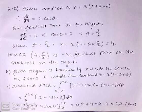 2.0 Given cardiod is p = 2 (1+Sino) 1. olen z 2 cosa. for farthest point on the right, on = 0 = Cosozoa o = 1 / 2 When, o h ,