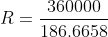 R=\frac{360000}{186.6658}