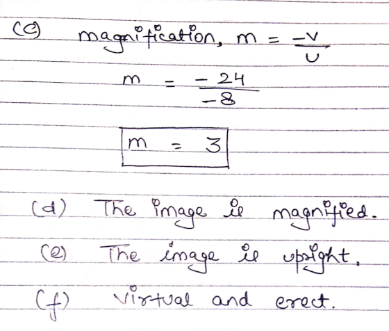 magaifiation - 24 3 (d) The mege&&magnea The image e upt ugt virtwal and erect N