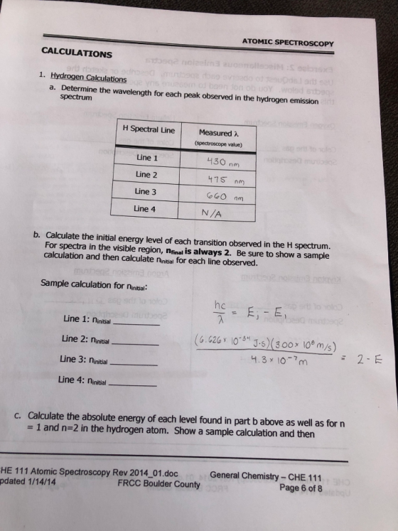 ATOMIC SPECTROSCOPY CALCULATIONS 1. Hydrogen Calculations a. Determine the wavelength for each peak observed in the hydrogen