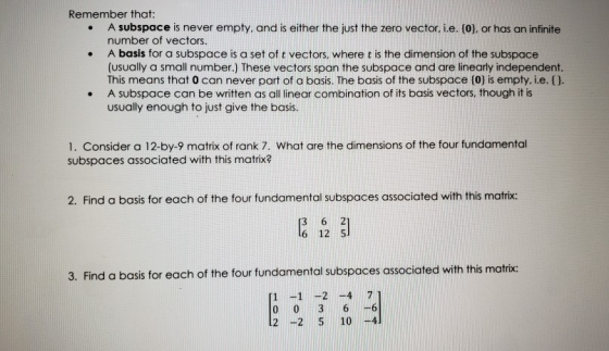Remember that: A subspace is never empty, and is either the just the zero vector. i.e. [0), or has an infinite number of vect