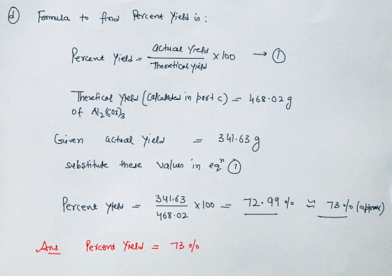 4 ) Formula to find Percent Yield is : Percent -> Yield- actual Yield xloo Theoretical field > 0 Theretical freed (calculated