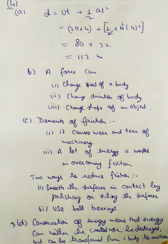 al de ut tat² 2 = (20 x 4) + [_xk (4)? 80 + 32 112 6) A force can (in change speed of a body (i) Change direction of body (ii