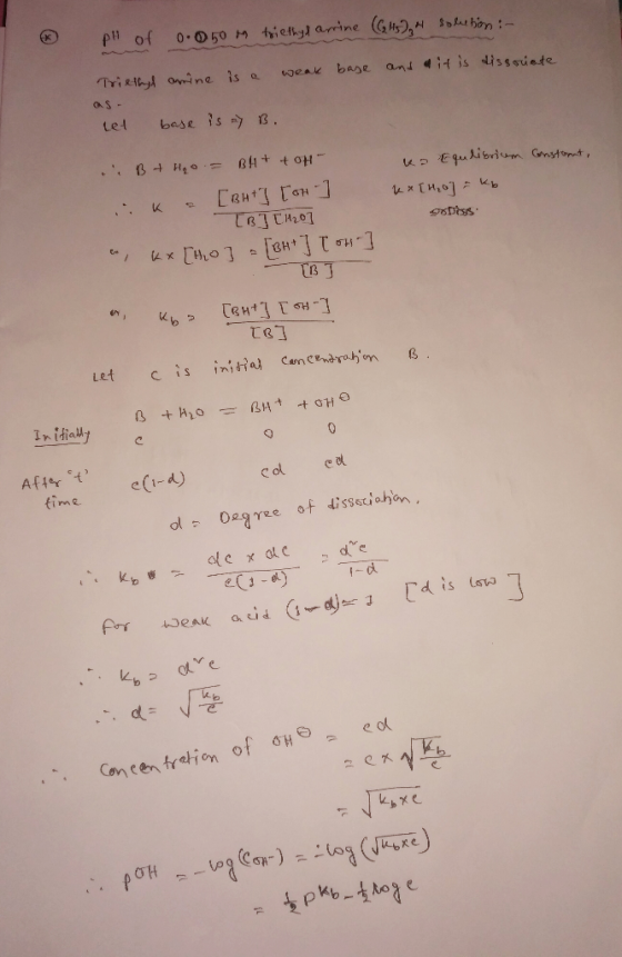 pl of 0.50 M tiethyd arrine TriRI onne is a bage and Atis dissesiete weak as bese is . Let Ktrnritrium Gnstont, [awi [o 1kxCH