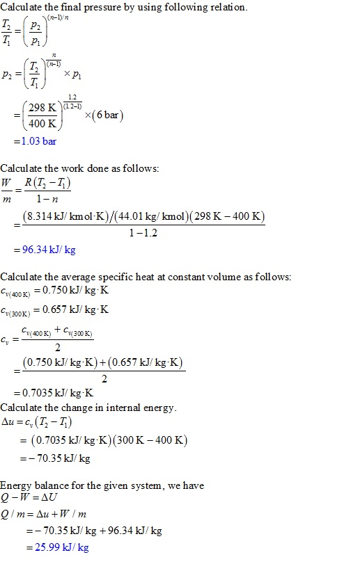 Calculate the final pressure by using following relati on (n-I n 12 298 K (12) 400K x(6 bar) = 1.03 bar Calculate the work do