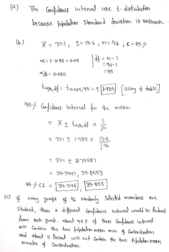 (a) The Confidence interual use t- distribution because population Standard deviation is unknown. 16) 2-1-0.95 = 0.05 =hl -96