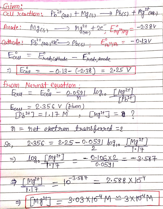 ceul Cheedo Cathode - Egeedo, Anode Given: cel Seaction: P62*224.) + Mg(s) -Pbes) + Mg-cap-th- Anode: Magiss nget the E ng -