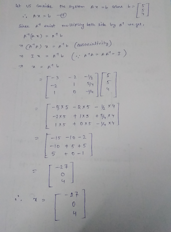 let us Consider the system Axzb where bet . Axzb Since At exist multipling both side by At waget, AT(A x) = Atb 2 CATA) x 2 A