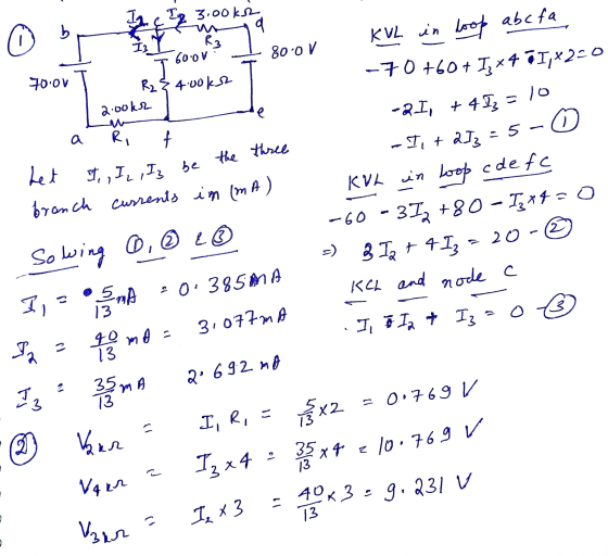 I2 3.00ks R3 600V I 70.0V e a Ri f - 5 het I, IĮ ,Iz be the three 2 80-0 V KVL in loop abcfa R₂ & 4.00ks -70 +60 + 12*4 71,42
